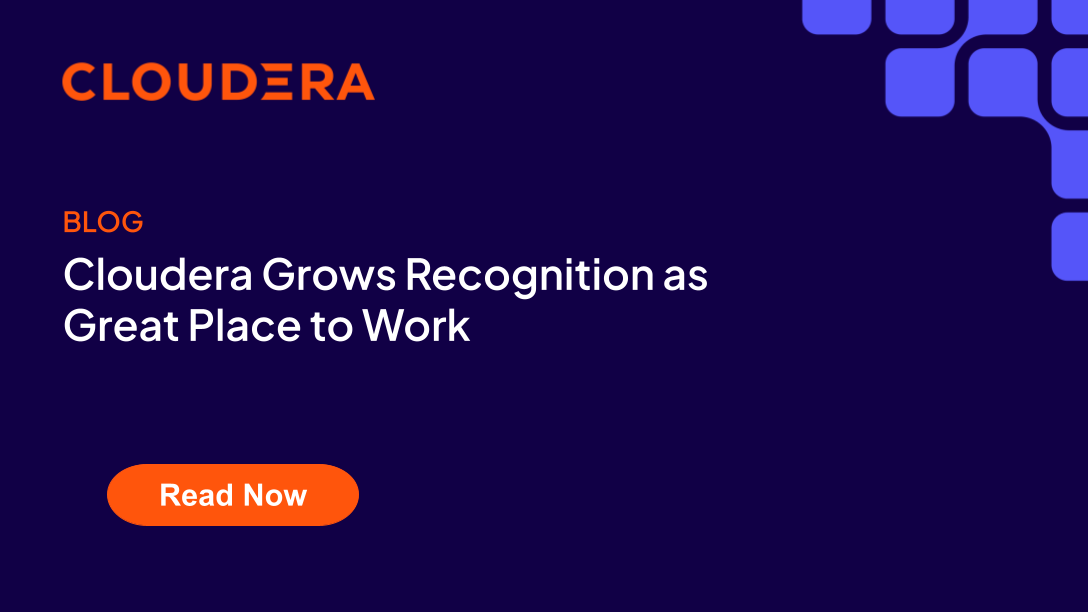 Cloudera renforce sa reconnaissance en tant que lieu de travail idéal