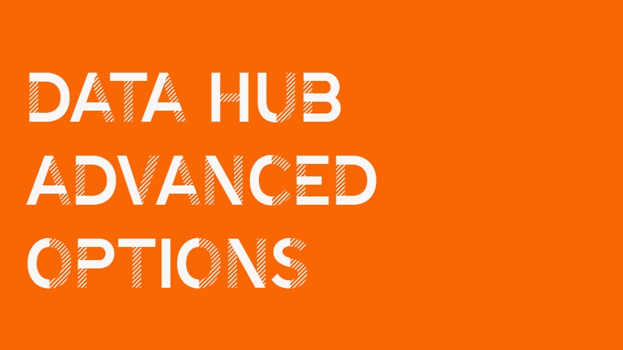 Vidéo : Options avancées de Data Hub