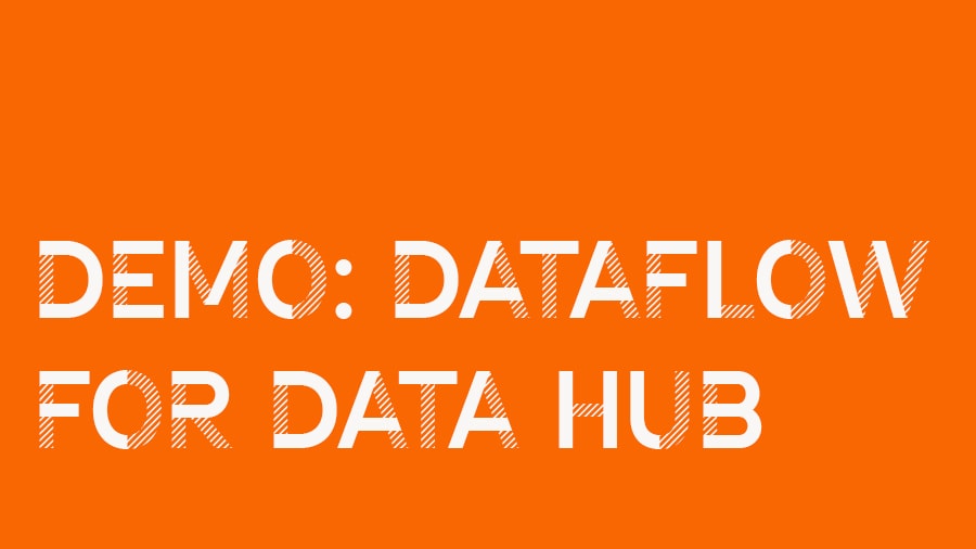 Démo : DataFlow pour Data Hub