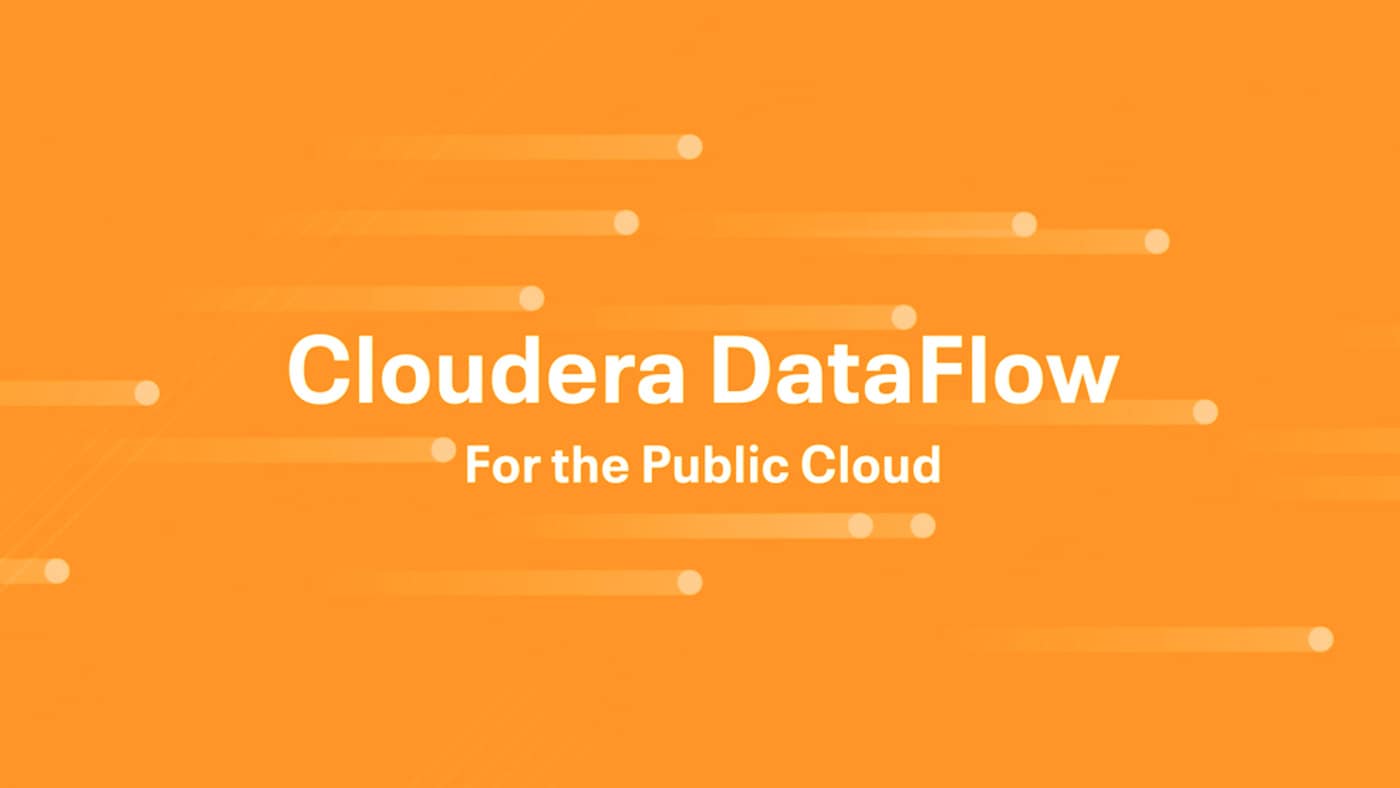 Vidéo : Présentation de Cloudera DataFlow pour le cloud public